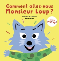 COMMENT ALLEZ-VOUS, MONSIEUR LOUP ?