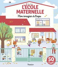 À l'école maternelle - Mon imagier à flaps