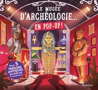 LE MUSEE D'ARCHEOLOGIE... EN POP UP !