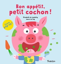 Bon appétit, petit cochon !