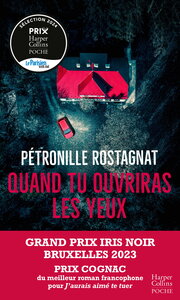 QUAND TU OUVRIRAS LES YEUX - LE THRILLER GLACANT DE PETRONILLE ROSTAGNAT QUI A RECU LE GRAND PRIX DE