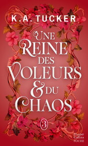 Une Reine des Voleurs & du Chaos