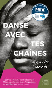 DANSE AVEC TES CHAINES - UN PREMIER ROMAN SUR UNE PERIODE SOMBRE DE L'HISTOIRE FRANCAISE