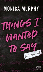 THINGS I WANTED TO SAY (BUT NEVER DID)  (EDITION FRANCAISE) - LE PHENOMENE TIKTOK DE MONICA MURPHY :