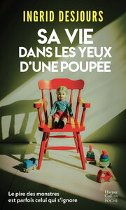 SA VIE DANS LES YEUX D'UNE POUPEE -  DU BON ET VRAI THRILLER !  MARINA CARRERE D'ENCAUSSE