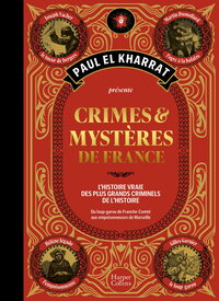 Crimes et mystères de France (Beau livre)