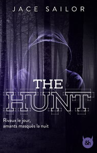 THE HUNT - UNE ROMANCE CAPTIVANTE MELANT RIVALITE ACHARNEE ET AMOUR INTERDIT