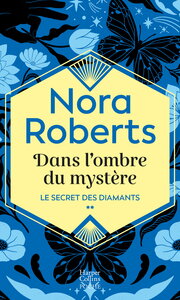 LE SECRET DES DIAMANTS - T02 - DANS L'OMBRE DU MYSTERE