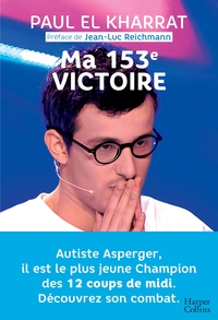 MA 153E VICTOIRE - AUTISTE ASPERGER, IL EST LE PLUS JEUNE CHAMPION DES 12 COUPS DE MIDI