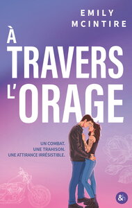 À travers l'orage
