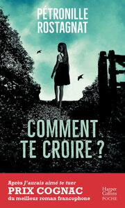 Comment te croire ?