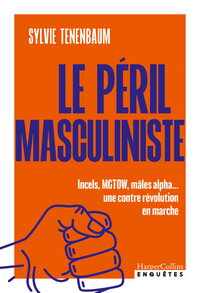 Le péril masculiniste