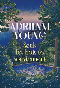 Seuls les bois se souviennent