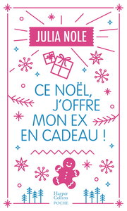 Ce Noël, j'offre mon ex en cadeau !