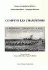 Compter les Champenois - [actes du colloque d'histoire régionale, Reims, 26-27 avril 1996]