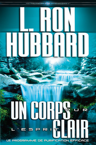 Un Corps pur, l’esprit clair