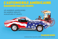 L'Automobile américaine racontée par les Jouets