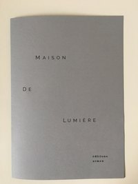 MAISON DE LUMIERE