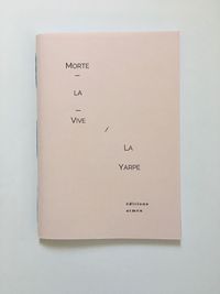 MORTE-LA-VIVE / LA YARPE