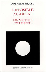L'invisible au-delà, L'imaginaire et le réel