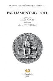 Parliamentary roll - d'après le manuscrit de Londres, British library, Cotton Ms Caligula A, XVIII (f, 3-21v,)