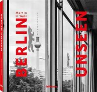 Martin U. Waltz Berlin Unseen /anglais/allemand