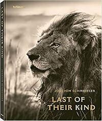 Joachim Schmeisser Last of their Kind /anglais