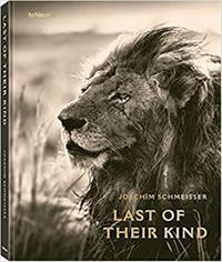 Joachim Schmeisser Last of their Kind /anglais