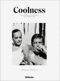 Coolness The Pure Elegance of Freedom /anglais