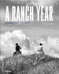 ISABELLE ARNON A RANCH YEAR COWBOYS OF THE WEST /ANGLAIS