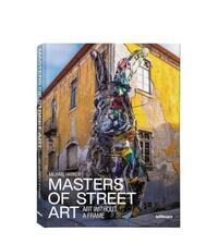 MASTERS OF STREET ART : ART WITHOUT FRAME /ANGLAIS/ALLEMAND