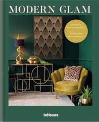 MODERN GLAM: GLAMOUROUS HOME INSPIRATION /ANGLAIS/ALLEMAND
