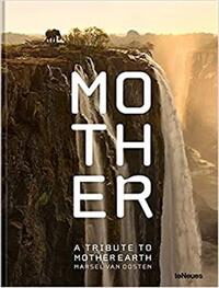 Mother : A Tribute to Mother Earth /anglais