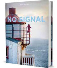 No Signal Living in the Heart of Nature Ten Portraits /anglais/allemand