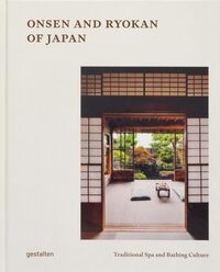 ONSEN AND RYOKAN OF JAPAN