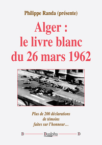 ALGER : LE LIVRE BLANC DU 26 MARS 1962