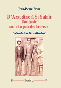 D'azzedine a si salah, une etude sur 'la paix des braves'