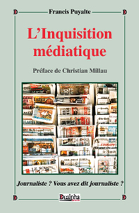 L'inquisition mediatique