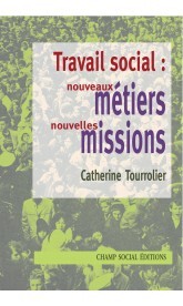 Travail Social Nouveaux Metiers Nouvelles Missions