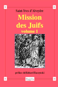 MISSION DES JUIFS, VOLUME 1