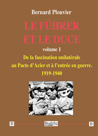 Le Führer et le Duce volume 1