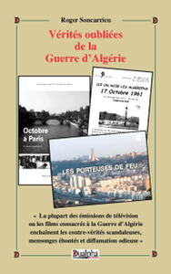 Vérités oubliées de la Guerre d’Algérie