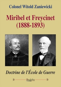 MIRIBEL ET FREYCINET (1888-1893)