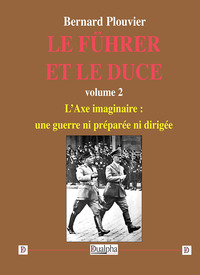 Le Führer et le Duce volume 2