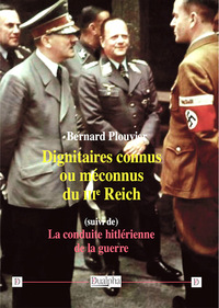 Dignitaires connus ou méconnus du IIIe Reich