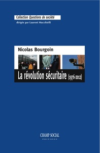 La Revolution Securitaire (1976-2012)