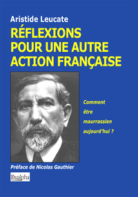 Réflexions pour une autre action française