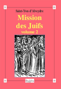 MISSION DES JUIFS, VOLUME 2