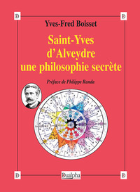 Saint-Yves d'Alveydre une philosophie secrète