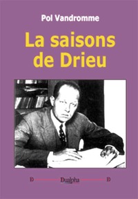 La saisons de Drieu